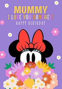 Tap to view Minnie Mouse Love You Bunches Mummy Birthday Card