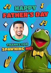 Tap to view The Muppets - Thanks For Spawning Me Father's Day Card