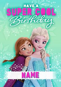Tap to view Frozen Anna & Elsa Super Cool Birthday Card