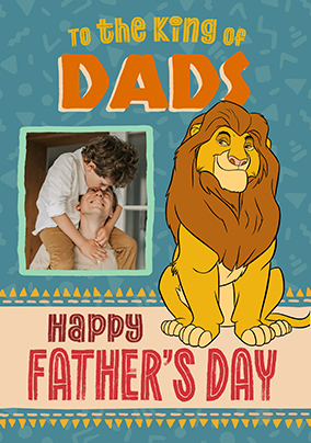 The Lion King - King Of Dads Happy Father's Day Photo Card