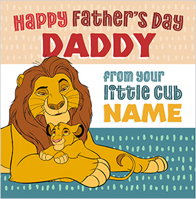 The Lion King - Happy Father's Day Daddy From Your Little Cub Square Card