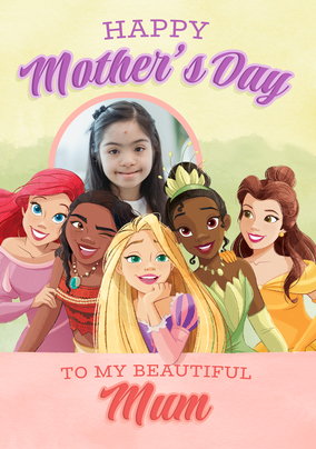 Disney Beautiful Princess Mothers day Card