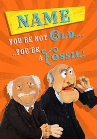 Tap to view The Muppets You're A Fossil Birthday Card