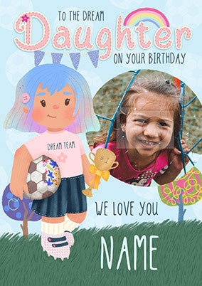 Dolly Daydream Photo Dream Daughter Birthday Card
