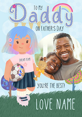 Daddy You're The Best Father's Day Photo Card