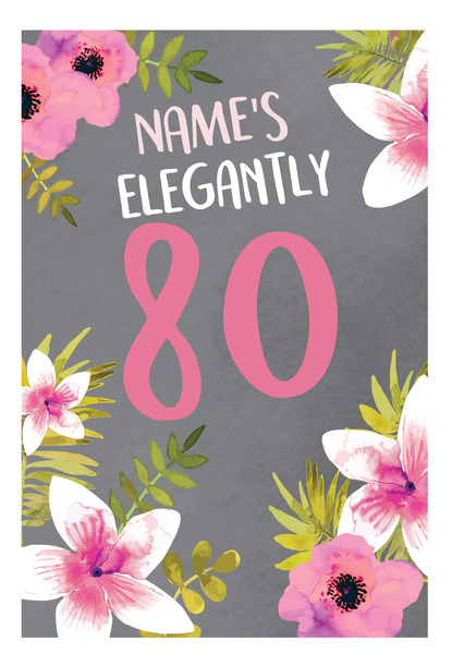 80th Floral Birthday Card