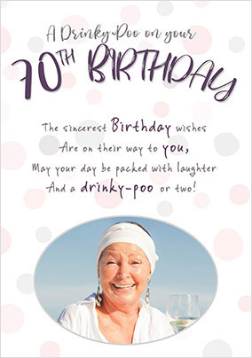 70th Birthday Drinky Poo Card