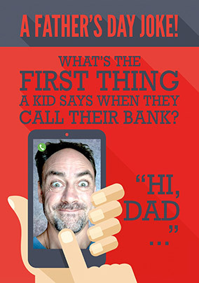 Call the Bank of Dad Photo Father's Day Card