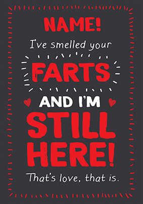 I've Smelled Your Farts Personalised Card