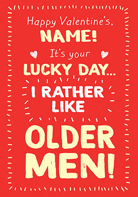 Like Older Men Personalised Valentine's Day Card