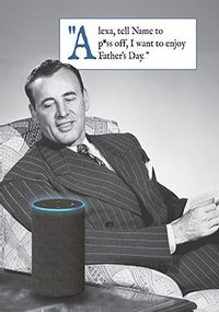 Tap to view Alexa Funny Father's Day Card