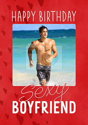Sexy Boyfriend Photo Birthday Card