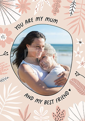 Mum and Best Friend photo Mother's Day Card