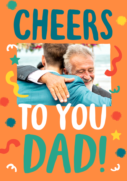 Cheers To  You Photo Father's Day Card