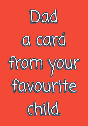 A Card From Your Favourite Child