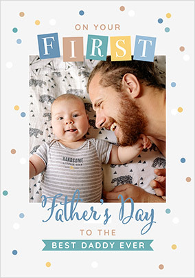 Best Daddy First Father's Day Photo Card
