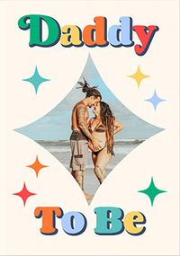 Tap to view Sparkle Daddy To Be Father's Day Photo Card