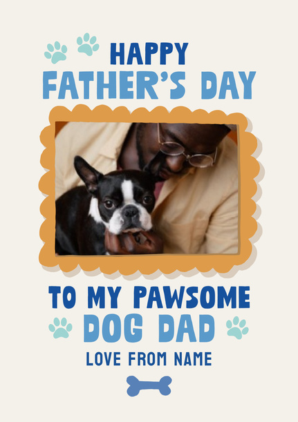 Pawsome Dog Dad Father's Day Photo Card