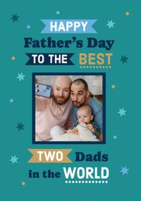Tap to view Best Two Dads Father's Day Card