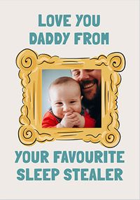 Tap to view Favourite Sleep Stealer Father's Day Photo Card