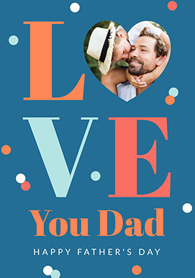 Love You Dad Father's Day Photo Card