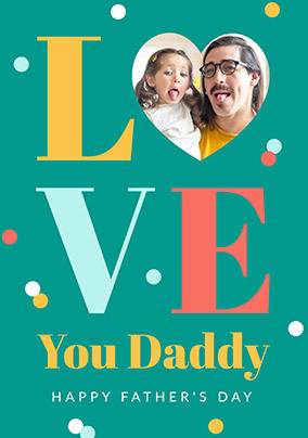 Love You Daddy Father's Day Photo Card