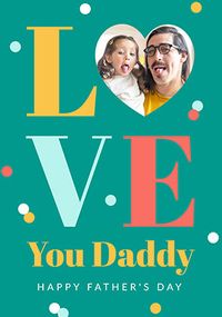 Tap to view Love You Daddy Father's Day Photo Card