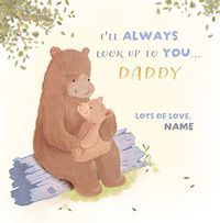 Tap to view Cinnamon Bear Always Look Up To You Father's Day Card