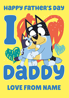 Bluey I Love Daddy Father's Day Card