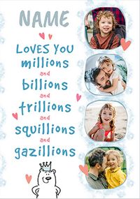 Tap to view Love You Gazillions Father's Day Card