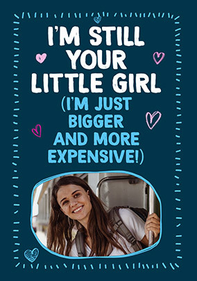 Still Your Little Girl Father's Day Card