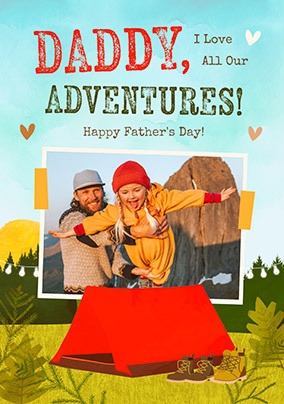 Daddy I love our Adventures Photo Father's Day Card