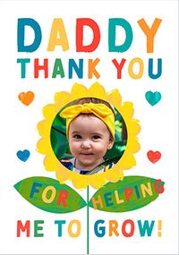 Tap to view Thanks for helping me Grow Photo Father's Day Card
