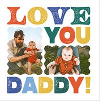 Tap to view Letterpress Love You Daddy Father's Day Square Photo Card