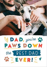Tap to view Paws Down The Best Dad Ever Father's Day Photo Card