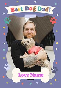 Tap to view Best Dog Dad Photo Upload Father's Day Card
