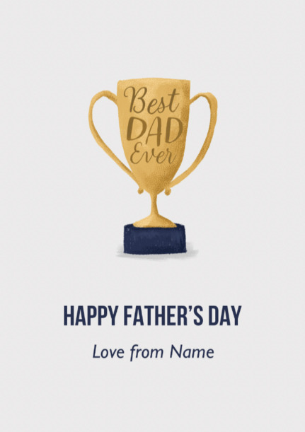 Best Dad Ever Trophy Happy Father's Day Card