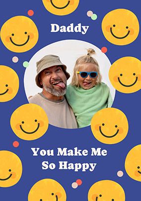 Photo of Daddy You Make Me So Happy Father's Day Photo Card