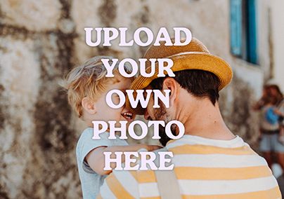 Photo of Create Your Own Landscape Full Photo Father's Day Card