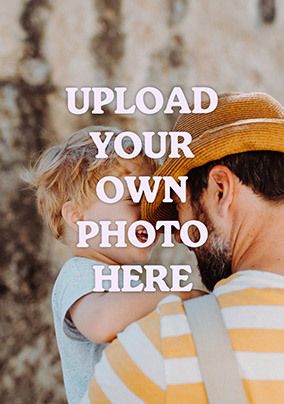 Photo of Create Your Own Portrait Full Photo Father's Day Card