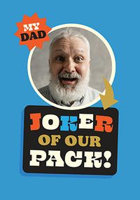 Tap to view Joker Of Our Pack Photo Father's Day Card