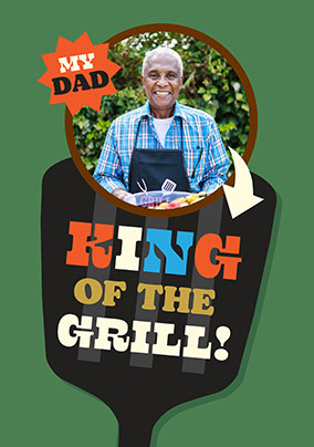 King Of The Grill Photo Father's Day Card