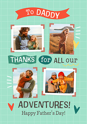 Thanks For The Adventures Daddy 4 Photo Father's Day Card