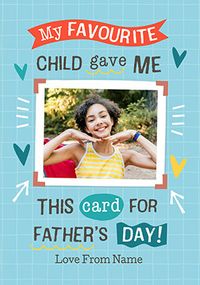 Tap to view Favourite Child Photo Upload Father's Day Card