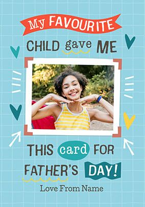 Photo of Favourite Child Photo Upload Father's Day Card