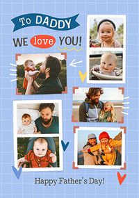 Tap to view Daddy We Love You 7 Photo Father's Day Card