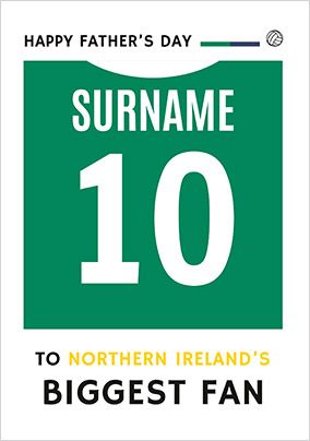 Photo of To Northern Ireland's Biggest Fan Father's Day Card
