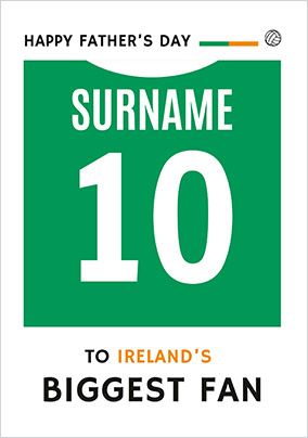 Photo of To Ireland's Biggest Fan Father's Day Card