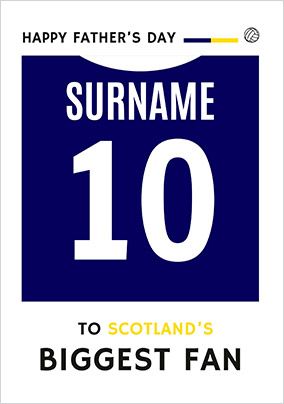 Photo of To Scotland's Biggest Fan Father's Day Card