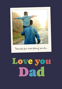 Tap to view Love You Dad Polaroid Father's Day Photo Card